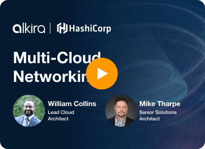 Alkira-HashiCorp Webinar: Modernized Network Delivered Through Fully ...
